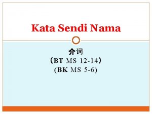 Kata Sendi Nama BT MS 12 14 BK