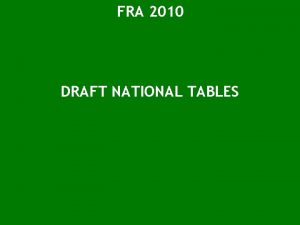 FRA 2010 DRAFT NATIONAL TABLES T 1 Forest