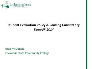 Student Evaluation Policy Grading Consistency Tenn AIR 2014
