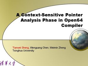 A ContextSensitive Pointer Analysis Phase in Open 64