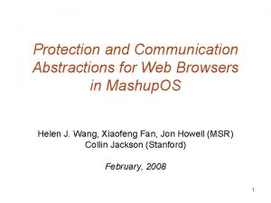 Protection and Communication Abstractions for Web Browsers in