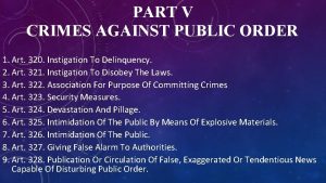 PART V CRIMES AGAINST PUBLIC ORDER 1 Art