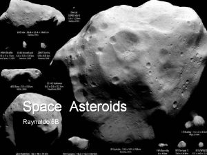 Space Asteroids Raynaldo 6 B Asteroids properties and