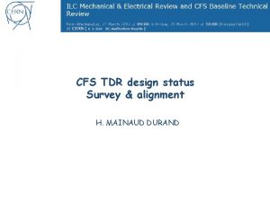 MDI meeting 16032012 CFS TDR design status Survey