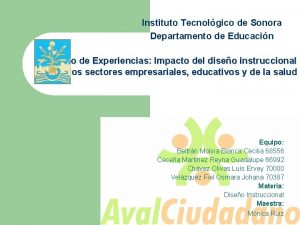 Instituto Tecnolgico de Sonora Departamento de Educacin Foro