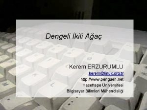 Dengeli kili Aa Kerem ERZURUMLU keremlinux org tr