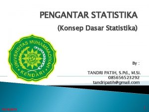 PENGANTAR STATISTIKA Konsep Dasar Statistika By TANDRI PATIH
