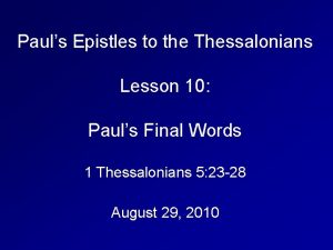 Pauls Epistles to the Thessalonians Lesson 10 Pauls