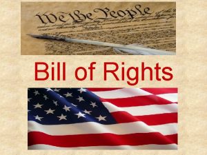 Bill of Rights Bill of Rights Amendments official