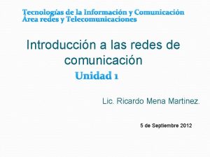 Tecnologas de la Informacin y Comunicacin rea redes