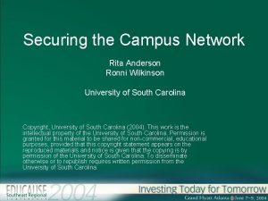 Securing the Campus Network Rita Anderson Ronni Wilkinson