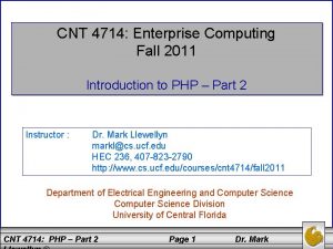 CNT 4714 Enterprise Computing Fall 2011 Introduction to