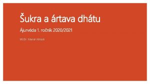 ukra a rtava dhtu jurvda 1 ronk 20202021