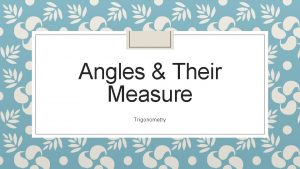 Angles Their Measure Trigonometry Initial Side Terminal Side