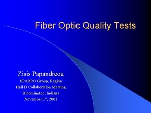 Fiber Optic Quality Tests Zisis Papandreou SPARRO Group