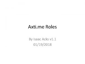 Axti me Roles By Isaac Acks v 1