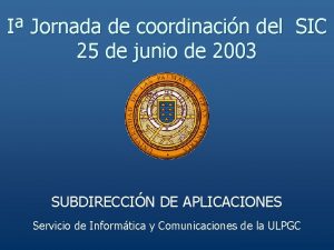 I Jornada de coordinacin del SIC 25 de