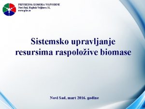 PRIVREDNA KOMORA VOJVODINE Novi Sad Hajduk Veljkova 11