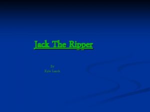 Jack The Ripper By Kyle Lauck Victim 1