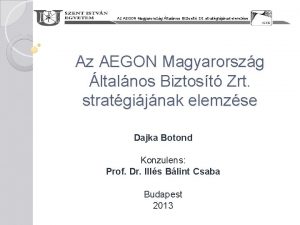 Az AEGON Magyarorszg ltalnos Biztost Zrt stratgijnak elemzse