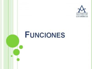 FUNCIONES DIFERENCIA ENTRE RELACIN Y FUNCIN RELACIN FUNCIN