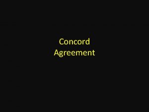 Concord Agreement Key Concepts Definition of Concord Rules