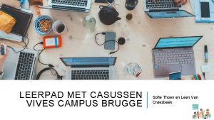 LEERPAD MET CASUSSEN VIVES CAMPUS BRUGGE Sofie Thoen
