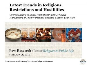 Latest Trends in Religious Restrictions and Hostilities Overall