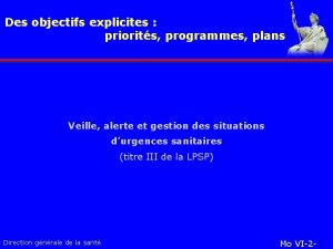 Des objectifs explicites priorits programmes plans Veille alerte