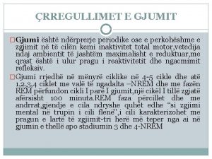 RREGULLIMET E GJUMIT Gjumi sht ndrprerje periodike ose