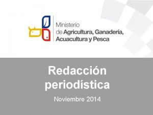 Redaccin periodstica Noviembre 2014 Gneros periodsticos Informativos Opinin