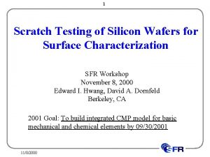 1 Scratch Testing of Silicon Wafers for Surface