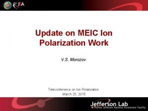 Update on MEIC Ion Polarization Work V S