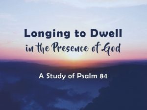 Dwelling in the Sanctuary of God Verses 1