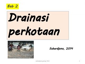 Bab 2 Drainasi perkotaan Suhardjono 2014 suhardjono genap