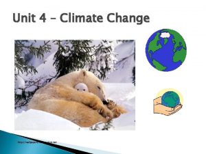 Unit 4 Climate Change http wallpapers freereview net