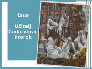 Isus Uitelj udotvorac Prorok Isus uitelj Poslije krtenja