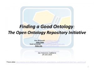 Finding a Good Ontology The Open Ontology Repository