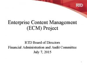 Enterprise Content Management ECM Project RTD Board of