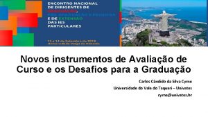 Novos instrumentos de Avaliao de Curso e os