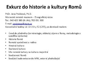 Exkurz do historie a kultury Rom Ph Dr