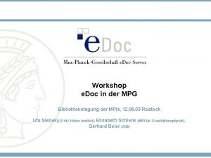 Workshop e Doc in der MPG Bibliothekstagung der