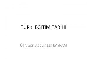 TRK ETM TARH r Gr Abdulnasr BAYRAM Trk