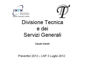 Divisione Tecnica e dei Servizi Generali Claudio Sanelli