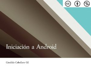 Iniciacin a Android Cndido Caballero Gil Ms Contenido