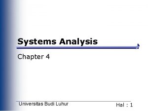 Systems Analysis Chapter 4 Universitas Budi Luhur Hal