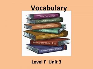 Vocabulary Level F Unit 3 abominate v to