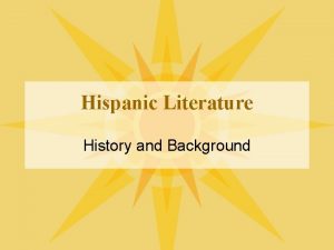 Hispanic Literature History and Background Latino v Hispanic