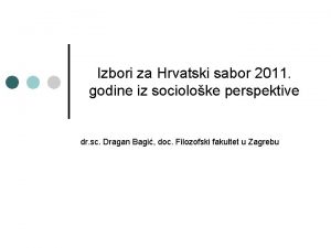 Izbori za Hrvatski sabor 2011 godine iz socioloke