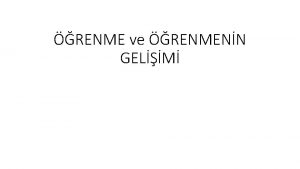 RENME ve RENMENN GELM renene ait zellikler Tre